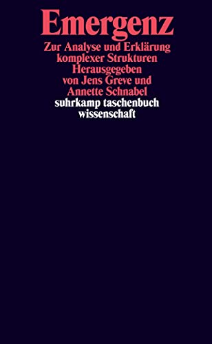 Emergenz: Zur Analyse und Erklärung komplexer Strukturen (suhrkamp taschenbuch wissenschaft) von Suhrkamp Verlag AG